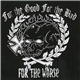 For The Worse - For The Good For The Bad